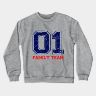 Funny T-Shirt 01 Family Team for Everyday Crewneck Sweatshirt